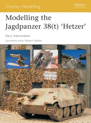 Könyv Modelling the Jagdpanzer 38T 'Hetzer' Gary Edmundson