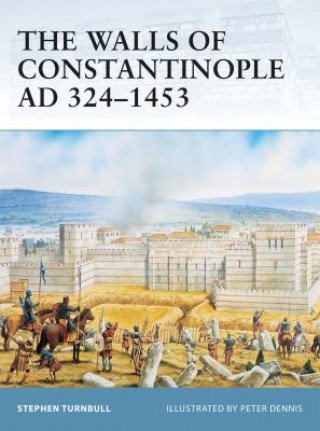 Книга Walls of Constantinople AD 324-1453 Stephen Tumbull