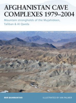 Carte Afghanistan Cave Complexes 1979- 2002 Mir Bahmanyar