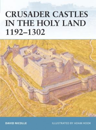 Carte Crusader Castles in the Holy Land 1192-1302 David Nicolle