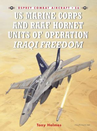 Könyv US Marine and RAAF Hornet Units of Operation Iraqi Freedom Tony Holmes