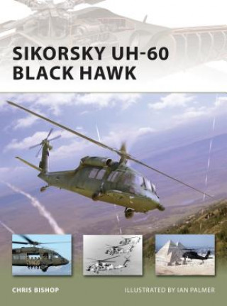 Kniha Sikorsky Uh-60 Black Hawk Chris Bishop
