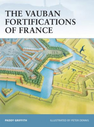Книга Vauban Fortifications of France Paddy Griffith