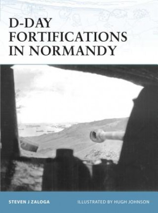 Könyv D-Day Fortifications in Normandy Steven J. Zaloga