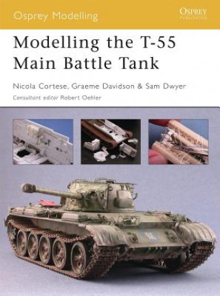 Kniha Modelling the T-55 Main Battle Tank Nicola Cortese