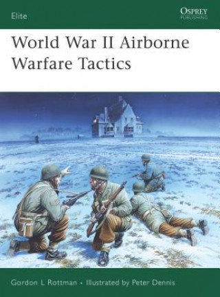 Könyv World War II Airborne Warfare Tactics Gordon Rottman
