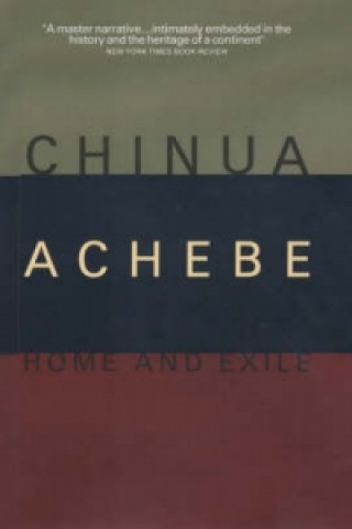 Carte Home And Exile Chinua Achebe