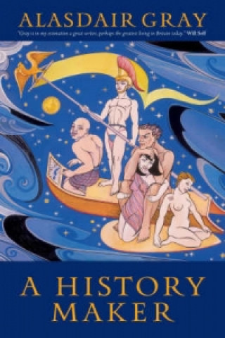 Βιβλίο History Maker Alasdair Gray