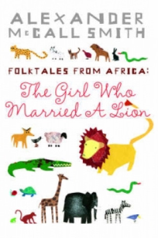 Książka Girl Who Married A Lion Alexander McCall Smith