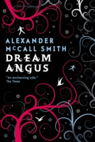 Kniha Dream Angus Alexander McCall Smith