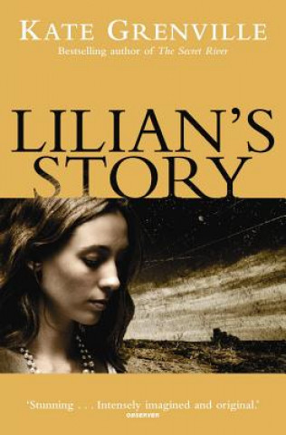 Carte Lilian's Story Kate Grenville