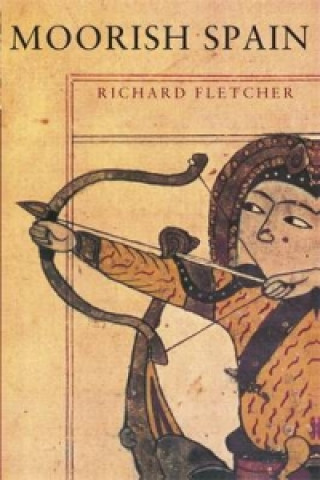 Könyv Moorish Spain Richard Fletcher