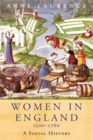 Kniha Women In England 1500-1760 Anne Laurence
