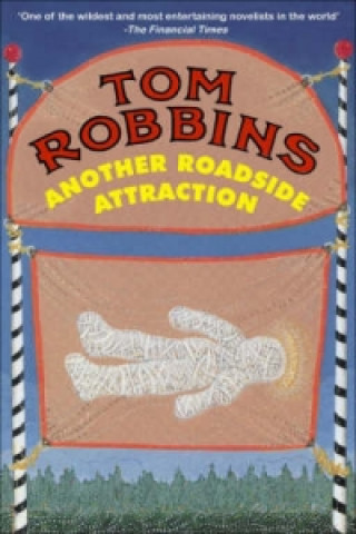 Kniha Another Roadside Attraction Tom Robbins