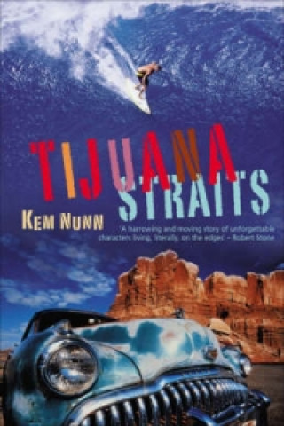 Carte Tijuana Straits Kem Nunn