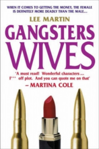 Kniha Gangsters Wives Lee Martin