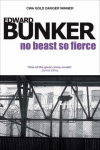 Kniha No Beast So Fierce Edward Bunker