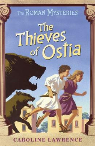 Könyv Roman Mysteries: The Thieves of Ostia Caroline Lawrence