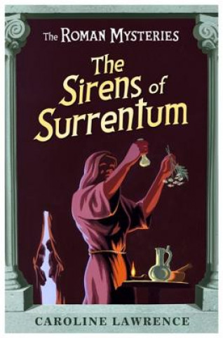 Carte Roman Mysteries: The Sirens of Surrentum Caroline Lawrence