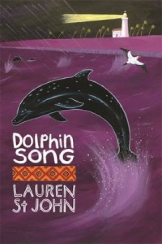 Kniha White Giraffe Series: Dolphin Song Lauren St. John