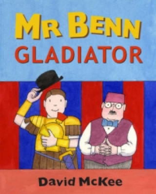 Książka Mr Benn - Gladiator David McKee