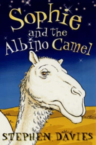 Kniha Sophie and the Albino Camel Stephen Davies