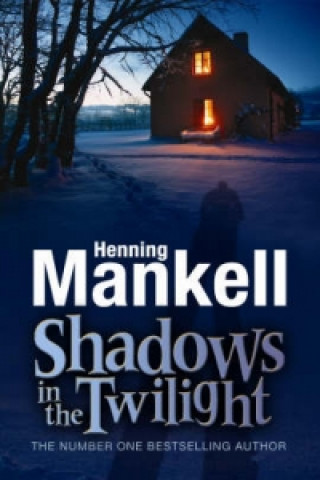 Könyv Shadows in the Twilight Henning Mankell
