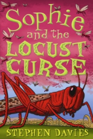 Carte Sophie and the Locust Curse Stephen Davies