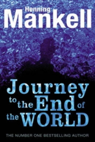 Kniha Journey to the End of the World Henning Mankell