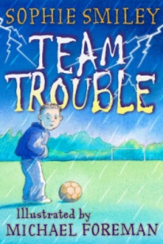 Книга Team Trouble Sophie Smiley