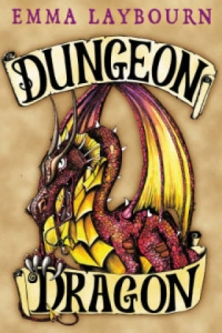 Książka Dungeon, Dragon Emma Laybourn