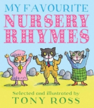 Livre My Favourite Nursery Rhymes Tony Ross