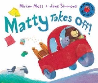Kniha Matty Takes Off! Miriam Moss