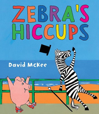 Carte Zebra's Hiccups David McKee