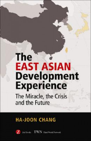Kniha East Asian Development Experience Ha-Joon Chang