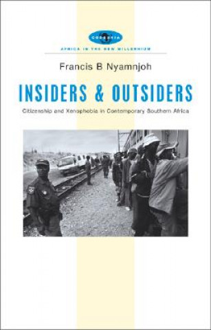Kniha Insiders and Outsiders Francis B. Nyamnjoh