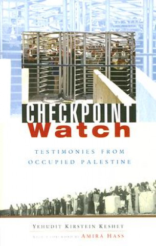 Knjiga Checkpoint Watch Yehudit Kirstei Keshet