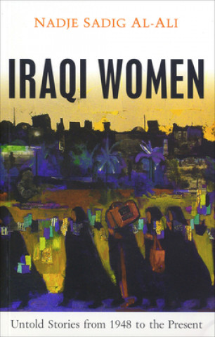 Książka Iraqi Women Nadje Sadig Nadje Sadig