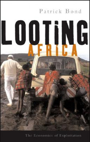 Książka Looting Africa Patrick Bond