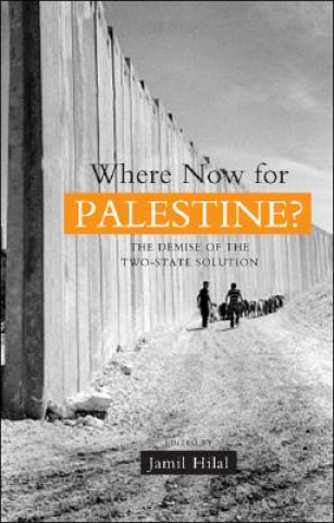 Buch Where Now for Palestine? Jamil Hilal