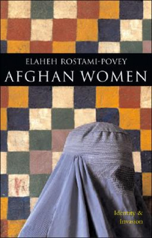 Knjiga Afghan Women Elaheh Rostami-Povey