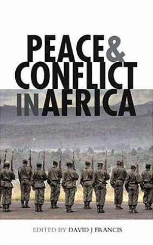 Kniha Peace and Conflict in Africa David J Francis