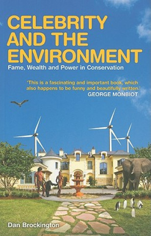 Kniha Celebrity and the Environment Dan Brockington