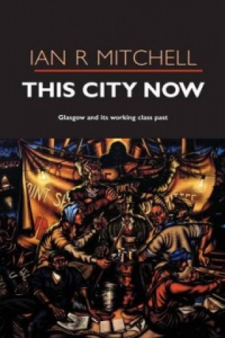 Kniha This City Now Ian R Mitchell