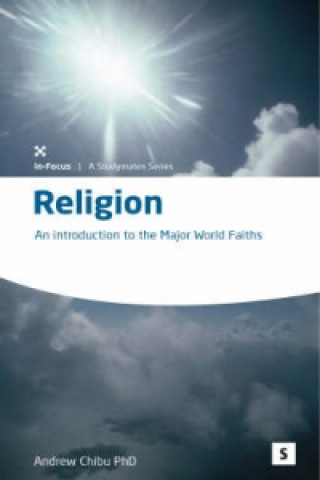Könyv Religion: Intro to Major World Faiths Andrew A. Chibi