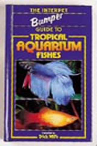 Könyv Bumper Book of Tropical Aquarium Fishes Dick Mills