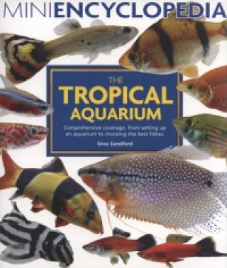 Книга Mini Encyclopedia of the Tropical Aquarium Gina Sandford