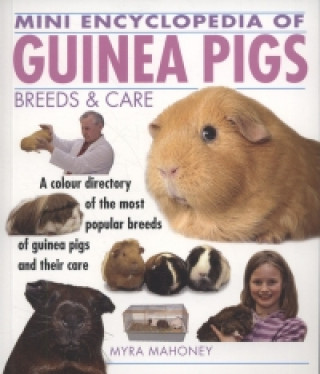 Książka Mini Encyclopedia of Guinea Pigs Breeds and Care Myra Mahoney