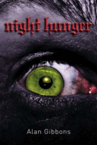 Könyv Night Hunger Alan Gibbons
