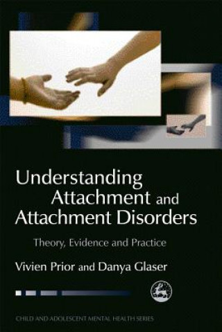 Книга Understanding Attachment and Attachment Disorders Vivien Prior